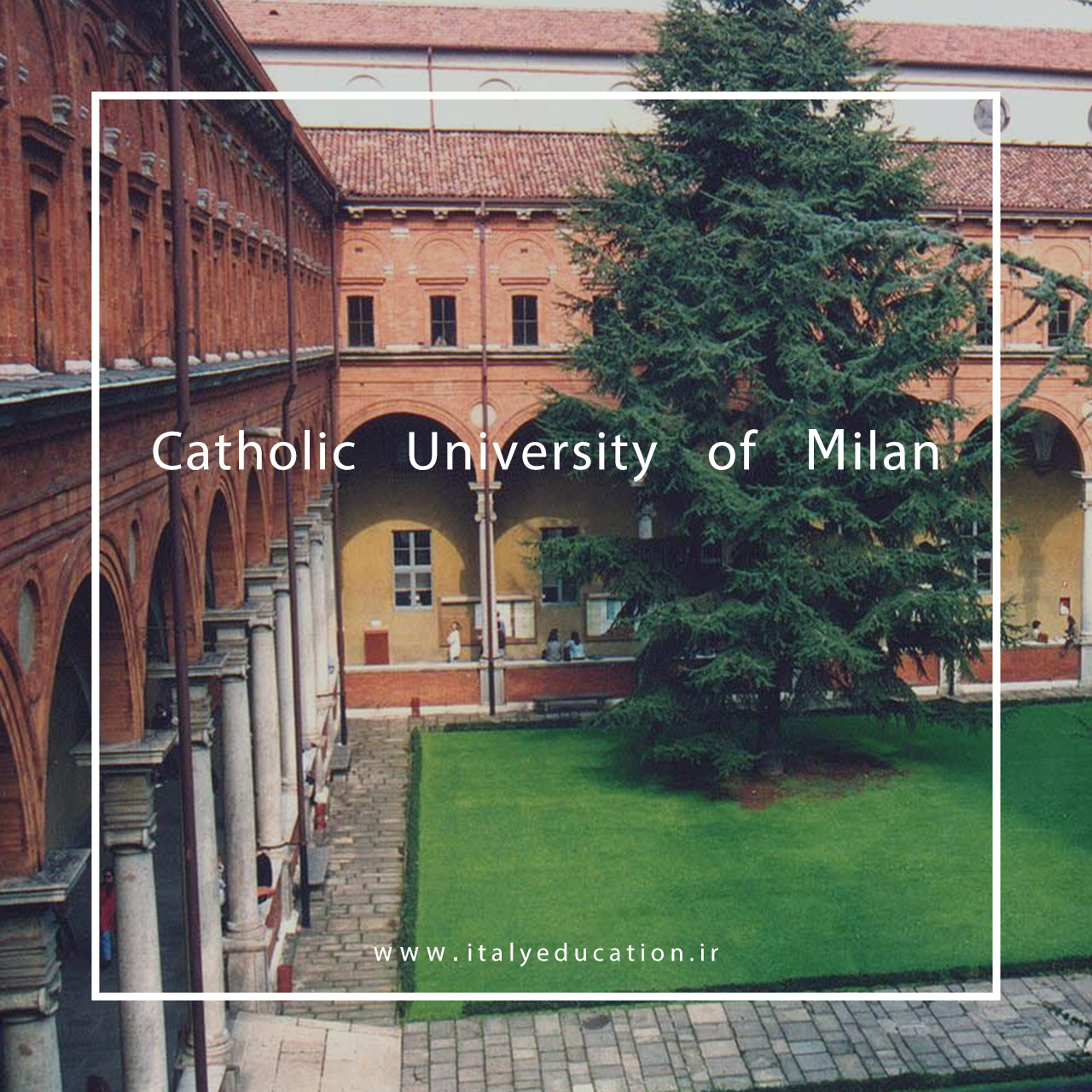 دانشگاه کاتولیک میلان تحصیل در ایتالیا